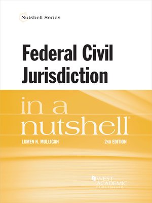 cover image of Federal Civil Jurisdiction in a Nutshell